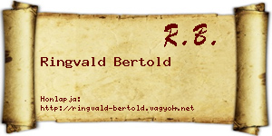 Ringvald Bertold névjegykártya